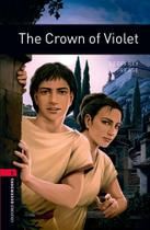 The Crown Of Violet - Oxford Bookworms Library - Level 3 - Third Edition - Oxford University Press - ELT