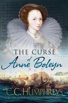 The Curse Of Anne Boleyn The Curse Of Anne Boleyn
