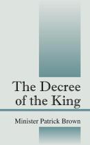 The Decree of the King - Outskirts Press