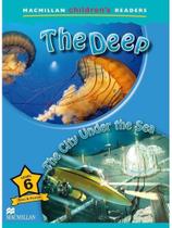 The deep / the city under the sea - macmillan children's readers - level 6 - book The deep / the city under the sea - macmillan children's readers - level 6 - book