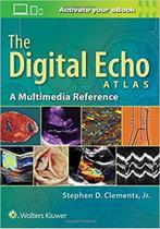 The digital echo atlas - Lippincott/wolters Kluwer Health The digital echo atlas - Lippincott/wolters Kluwer Health