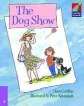 The Dog Show - Cambridge Storybooks - Level 4 - Cambridge University Press - ELT
