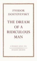 The Dream Of a Ridiculous Man The Dream Of a Ridiculous Man