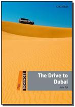 The Drive To Dubai - Dominoes - Level 2 - Second Edition - Oxford University Press - ELT
