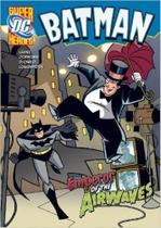 The Emperor Of The Airwaves - DC Super Heroes - Batman - Raintree