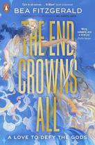The End Crowns All The End Crowns All