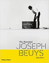 The essential joseph beuys - THAMES AND HUDSON