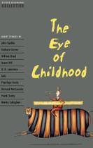 The Eye Of Childhood - Oxford Bookworms Collection The Eye Of Childhood - Oxford Bookworms Collection
