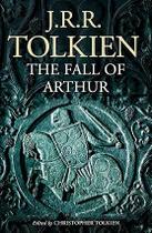 The Fall of Arthur - HarperCollins Publishers Ltd