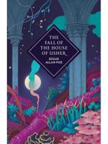 The fall of the house of usher and other stories