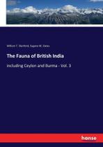 The Fauna of British India - Hansebooks