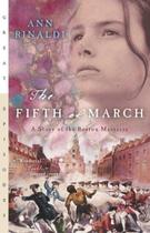 The Fifth Of March: A Story Of The Boston Massacre (Great Episodes) -