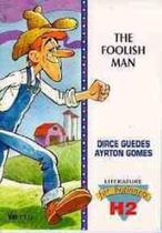 The foolish man: literature for beginners h2