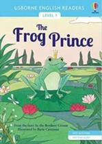 The Frog Prince - Usborne English Readers - Level 1 - Book With Activities And Free Audio The Frog Prince - Usborne English Readers - Level 1 - Book With Activities And Free Audio