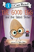 The Good Egg And The Talent Show The Good Egg And The Talent Show