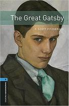 The Great Gatsby - Oxford Bookworms Library - Level 5 - Book With Audio - Third Edition The Great Gatsby - Oxford Bookworms Library - Level 5 - Book With Audio - Third Edition