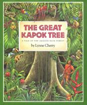 The Great Kapok Tree: A Tale Of The Amazon Rain Forest