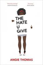 The hate u give The hate u give