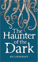 The haunter of the dark : collected short stories - vol. 3