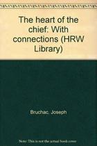 The Heart Of A Chief: With Connections - Harcourt - H.R.W.