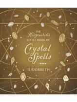 The hedgewitch's little book of crystal spells The hedgewitch's little book of crystal spells