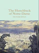 The hunchback of notre-dame - MACMILLAN COLLECTOR'S LIBRARY