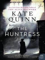 The huntress - a novel