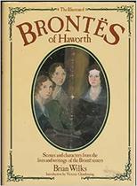 The Illustrated Brontes of Haworth The Illustrated Brontes of Haworth