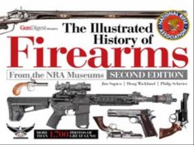 The illustrated history of firearms - second edition