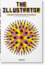 The Illustrator: 100 Best from Around the World - TASCHEN