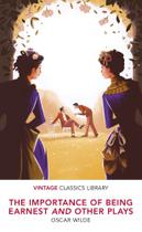 The Importance of Being Earnest and Other Plays - PENGUIN UK