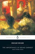 The Importance of Being Earnest and Other Plays Sortido - PENGUIN CLASSICS
