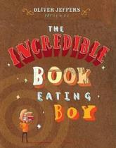 The incredible book eating boy - PHILOMEL BOOKS