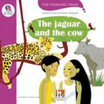 The jaguar and the cow - the thinking train - level e + e-zone kids resources The jaguar and the cow - the thinking train - level e + e-zone kids resources