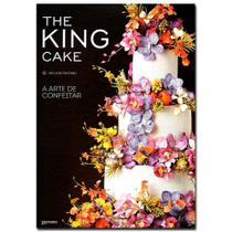 The King Cake - A Arte De Confeitar - 3r Studio Editora