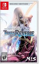 The Legend of Heroes: Trails into Reverie Deluxe Ed - Switch - Nintendo