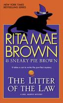 The Litter Of The Law: A Mrs. Murphy Mystery: 22 The Litter Of The Law: A Mrs. Murphy Mystery: 22