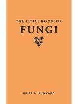 The little book of fungi