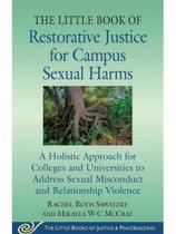 The little book of restorative justice for campus sexual harms The little book of restorative justice for campus sexual harms