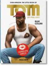 The Little Book Of Tom. Blue Collar - TASCHEN