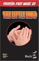 The Little Hand - M. Ammar Coleção Fast Magic N 69 B+ The Little Hand - M. Ammar Coleção Fast Magic N 69 B+