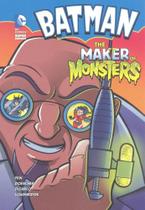 The Maker Of Monsters - DC Super Heroes - Batman