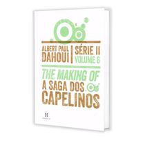 The Making Of - A Saga dos Capelinos - Série II - Volume 6 - HERESIS