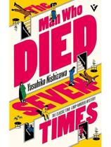 The man who died seven times The man who died seven times
