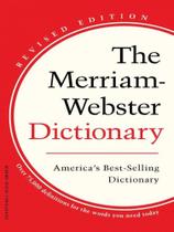 The merriam-webster dictionary - MERRIAM-WEBSTER'S PUBLISHING