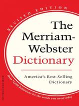 The merriam-webster dictionary - MERRIAM-WEBSTER'S PUBLISHING The merriam-webster dictionary - MERRIAM-WEBSTER'S PUBLISHING