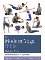 The modern yoga bible - GODSFIELD PRESS
