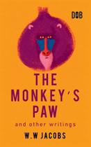 The Monkey s Paw And Other Writings - Delhi Open Books