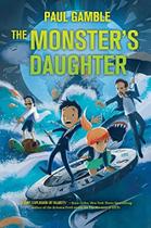 The Monster's Daughter: Book 2 of the Ministry of SUITs - Feiwel & Friends