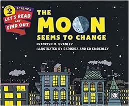 The Moon Seems To Change - Let's Read And Find Out - Level 2